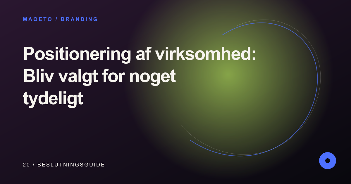 Illustration til Positionering af virksomhed: Bliv valgt for noget tydeligt